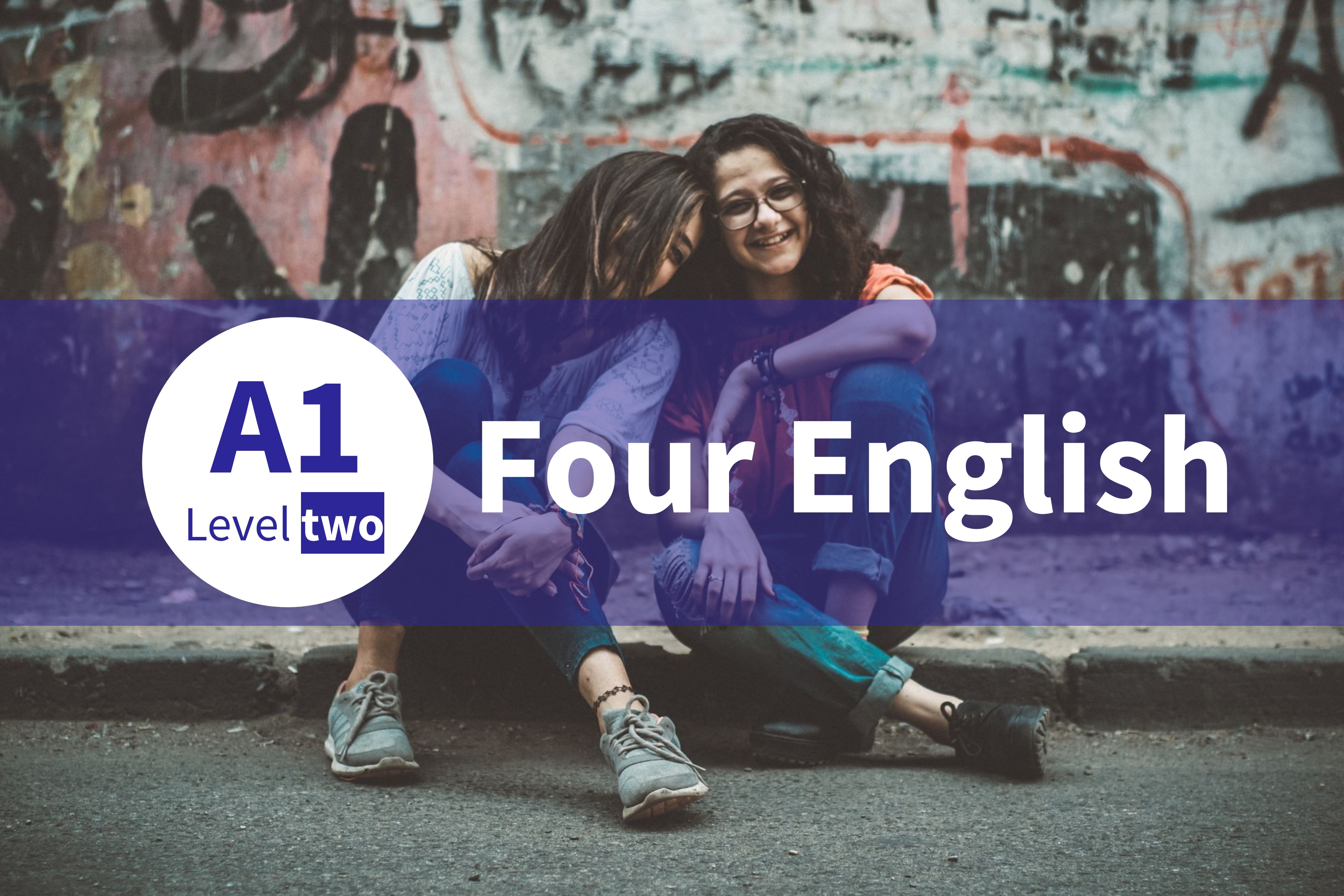 FOUR ENGLISH (INGLÉS A1) LEVEL TWO