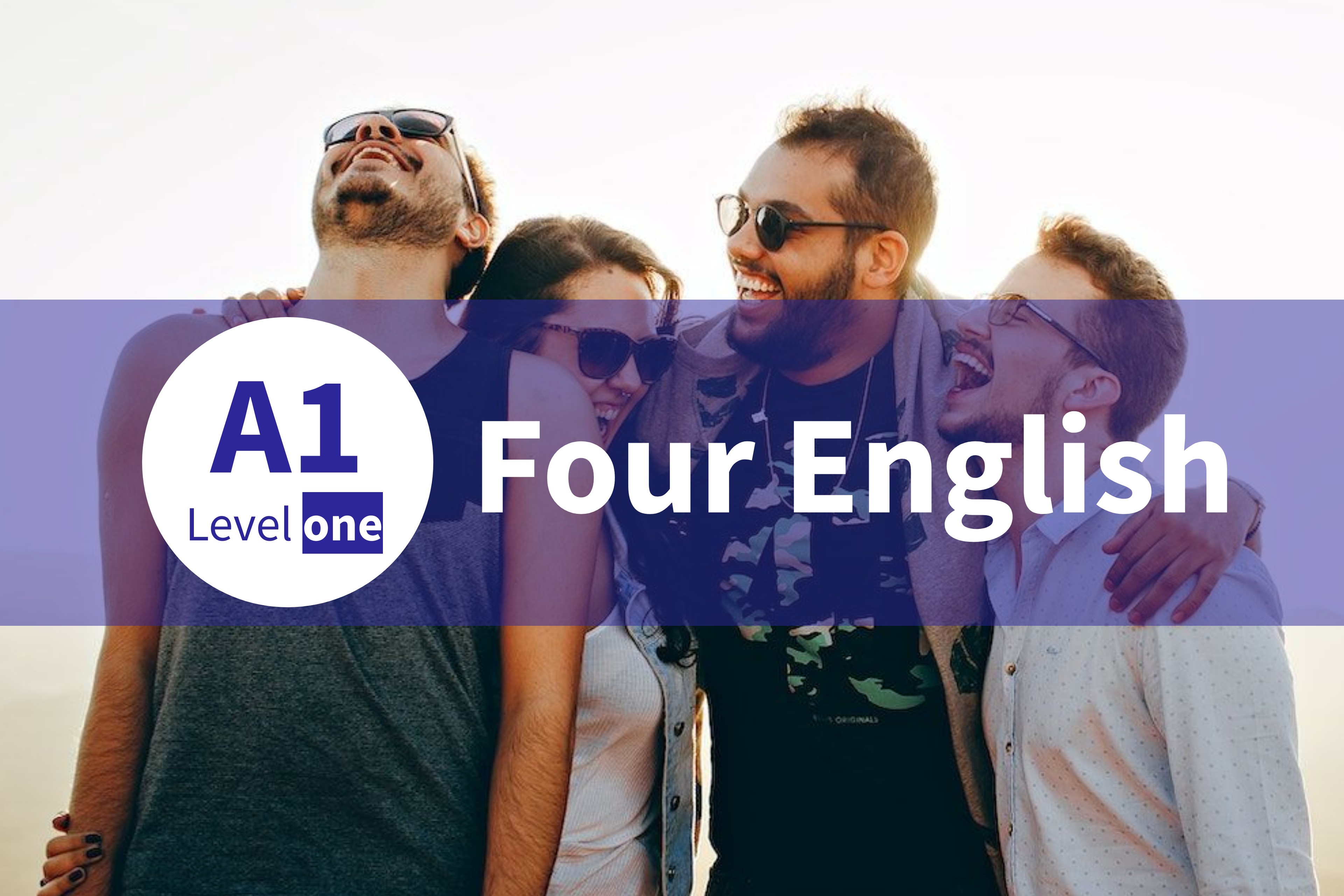 FOUR ENGLISH (INGLÉS A1) LEVEL ONE